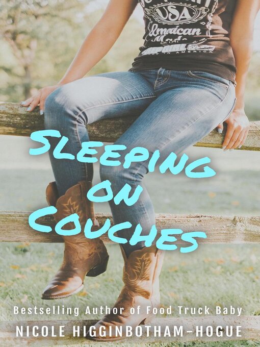 Title details for Sleeping on Couches by Nicole Higginbotham-Hogue - Available